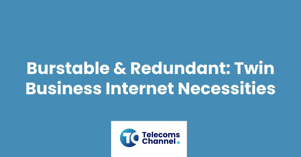 Burstable & Redundant: Twin Business Internet Necessities