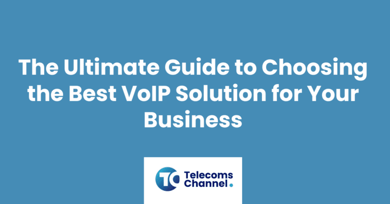 The Ultimate Guide To Choosing The Best VoIP Solution For Your Business
